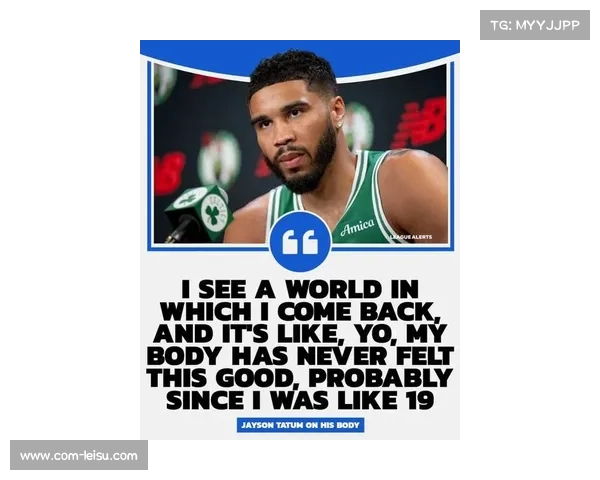 塔图姆预计缺席41场比赛 复出也为下赛季做好准备 塔图姆预计缺席41场比赛 复出也为下赛季做好准备